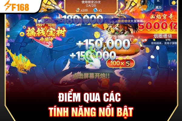 Điểm qua các tính năng nổi bật Điểm qua các tính năng nổi bật