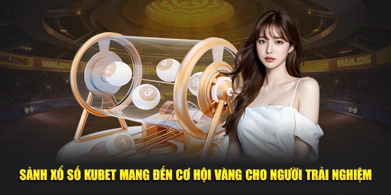 Tổng hợp các loại hình xổ số KUBET phổ biến Tổng hợp các loại hình xổ số KUBET phổ biến