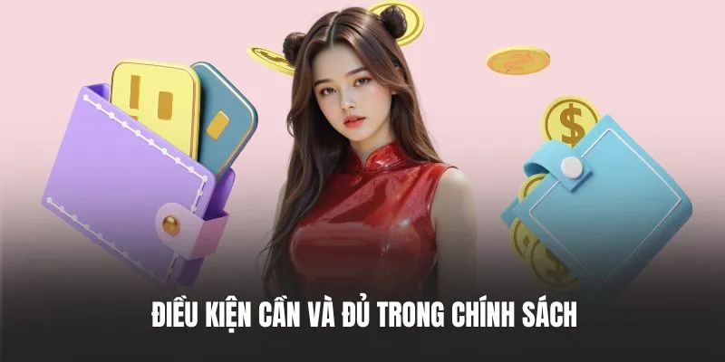 Điều kiện cần và đủ trong chính sách