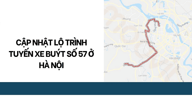 Tổng hợp lộ trình xe bus 57 Hà Nội mới nhất 2025