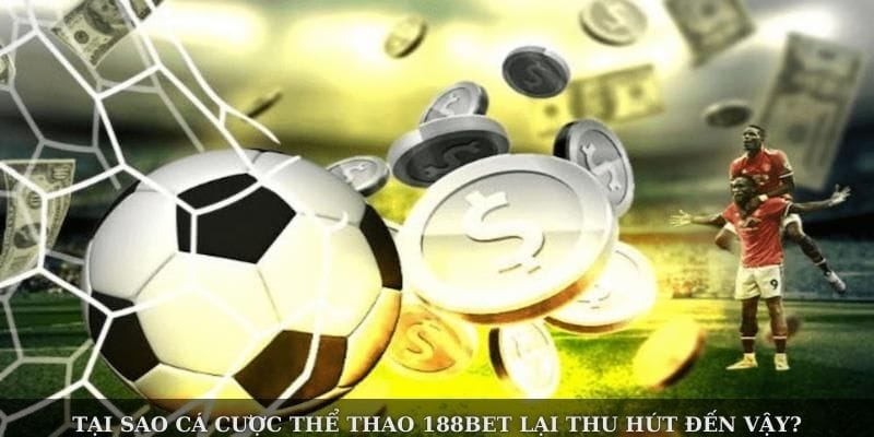 Soi kèo thể thao cùng chuyên gia 188BET mỗi ngày