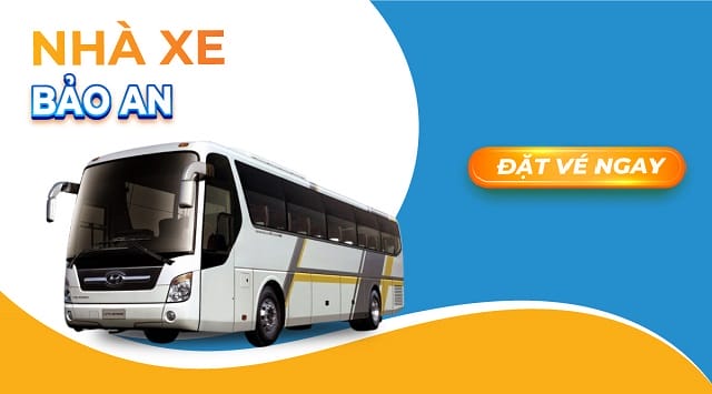 Vì sao nên chọn đồng hành cùng nhà xe Bảo An?