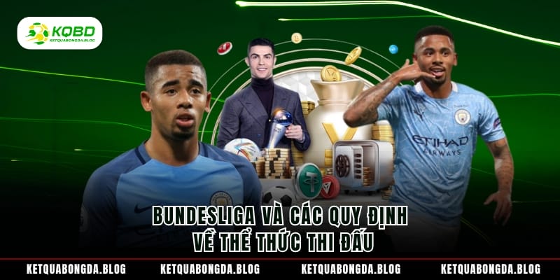 Bundesliga và các quy định về thể thức thi đấu