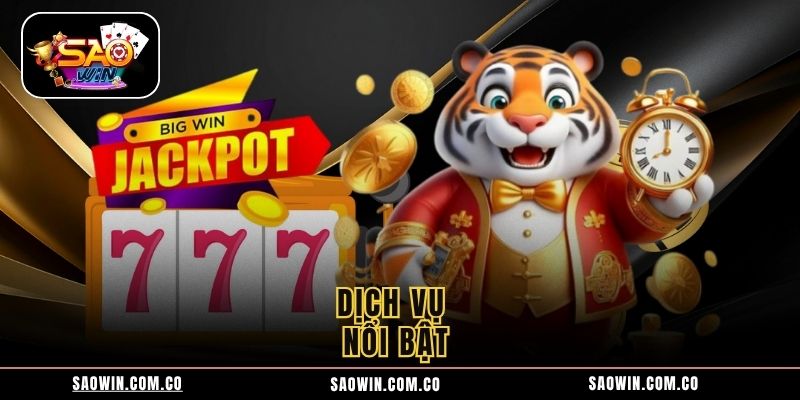 Dịch vụ nổi bật