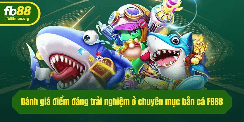 Hướng dẫn cách chơi Bắn cá FB88