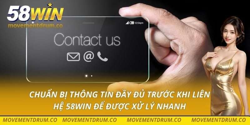 Các bước để liên hệ 58win nhanh nhất cho người mới