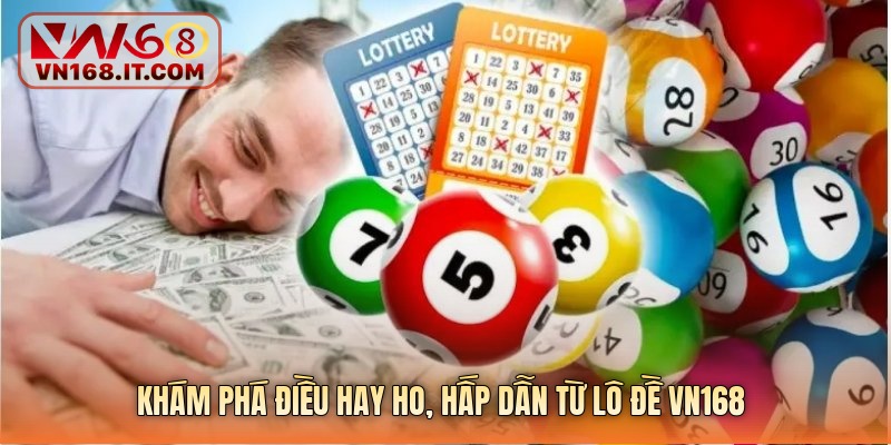 Lô đề vn168 – Thế giới số học mê hoặc và cơ hội đổi vận từng ngày