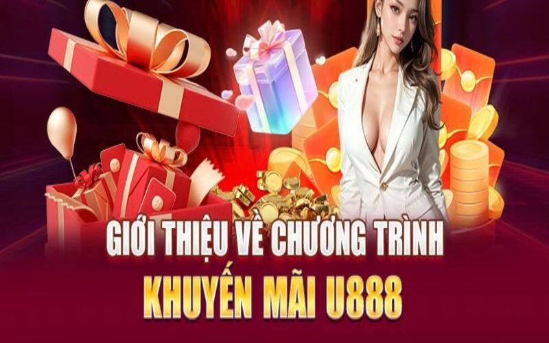 Khuyến mãi hấp dẫn khi truy cập link U888 chính thức