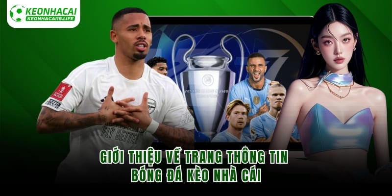 Giới thiệu về trang thông tin bóng đá kèo nhà cái