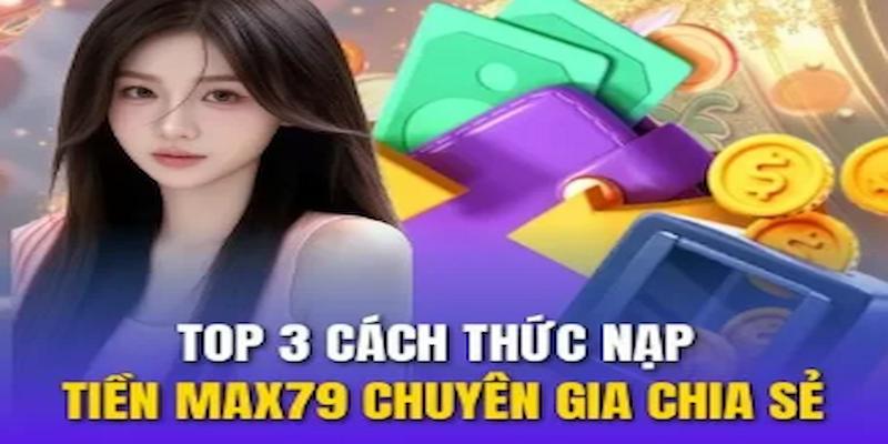 Top 3 cách thức nạp tiền