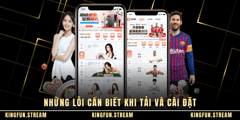 Những lỗi cần biết khi tải và cài đặt