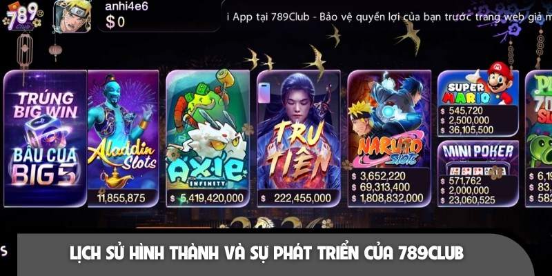 Những cột mốc phát triển quan trọng của thương hiệu 789CLUB
