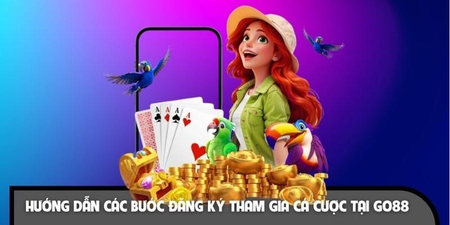 Các bước đăng ký tài khoản cá cược vô cùng nhanh chóng