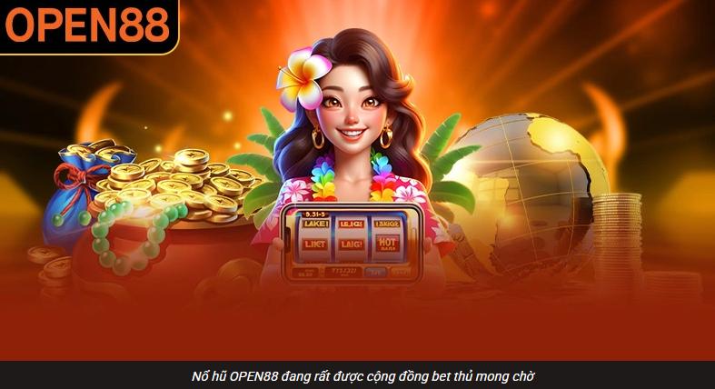 Vì sao Nổ Hũ OPEN88 thu hút tân thành viên trong giải trí số