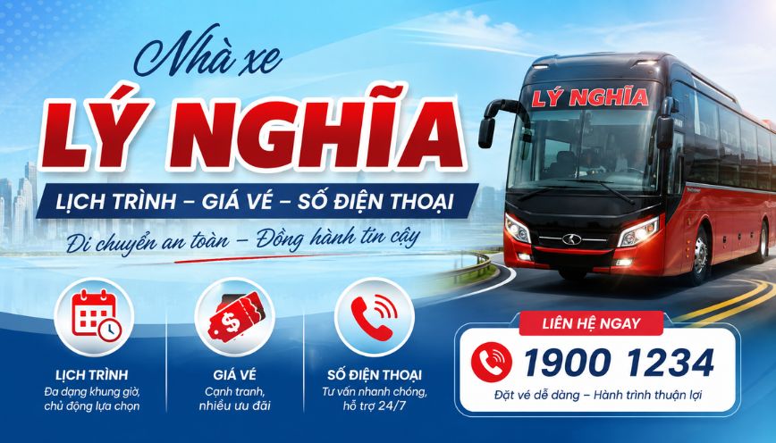 Nhà xe Lý Nghĩa: Lịch trình, giá vé và số điện thoại