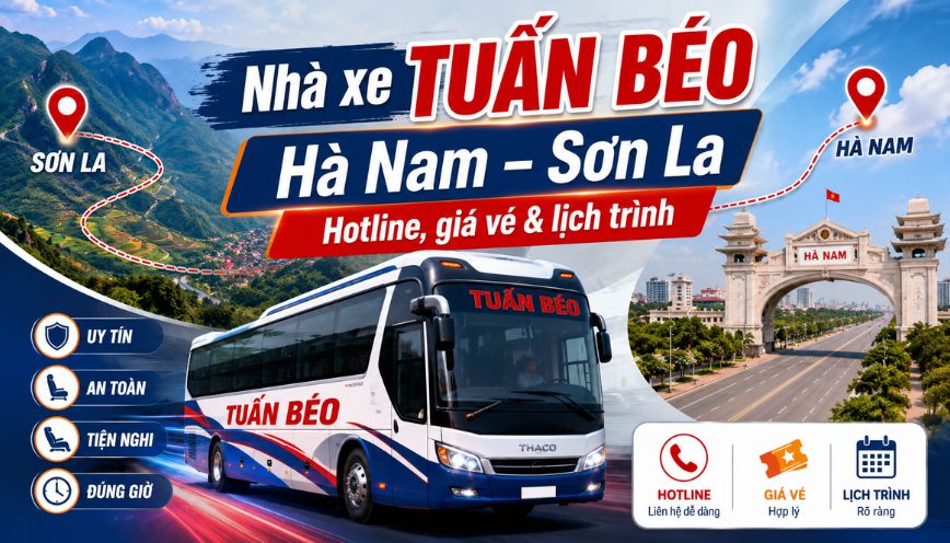 Nhà xe Tuấn Béo Hà Nam – Sơn La: Hotline, giá vé & lịch trình