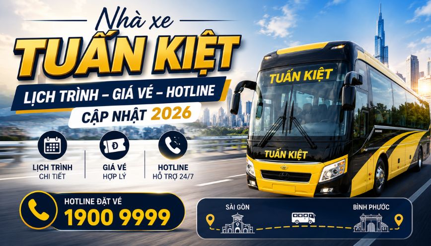 Nhà xe Tuấn Kiệt: Lịch trình, giá vé, hotline cập nhật 2026