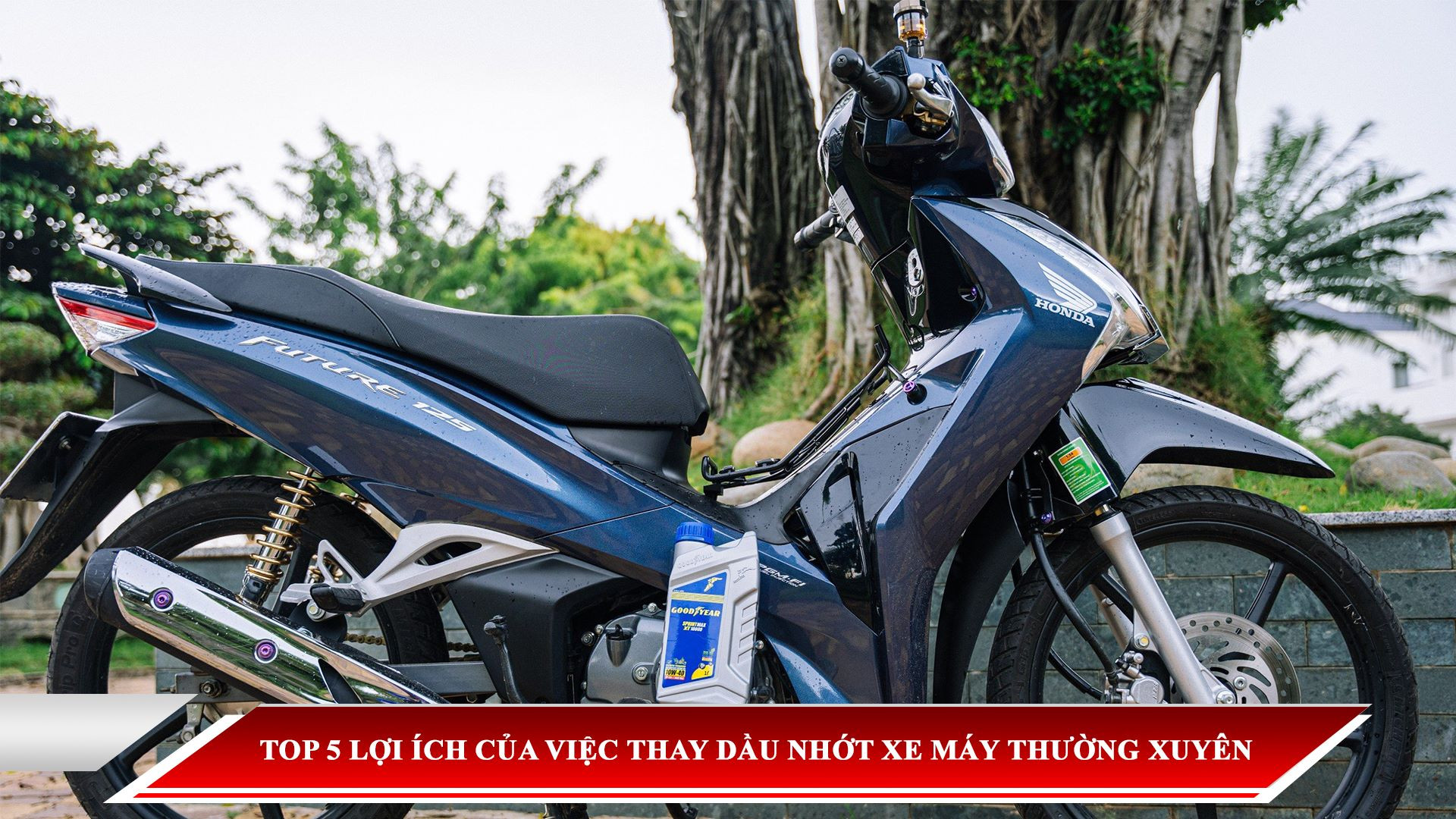 Lợi ích của việc thay dầu nhớt xe máy thường xuyên