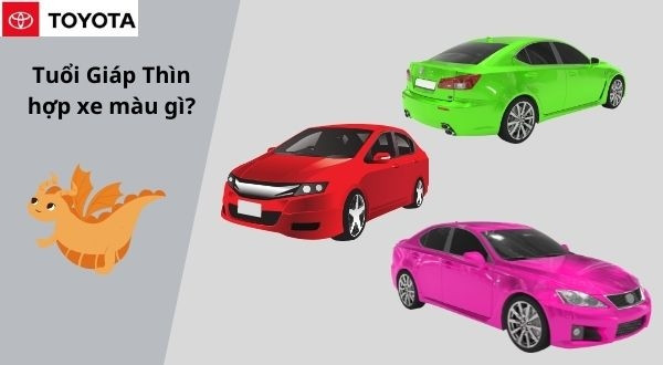 Lựa chọn màu xe cho người tuổi Giáp Thìn 1964 theo phong thủy